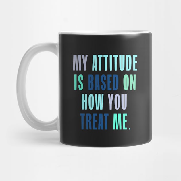 My Attitude by NineBlack